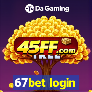 67bet login
